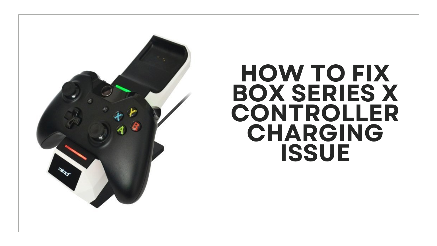 How to Fix the Xbox Series X Controller Charging Issue